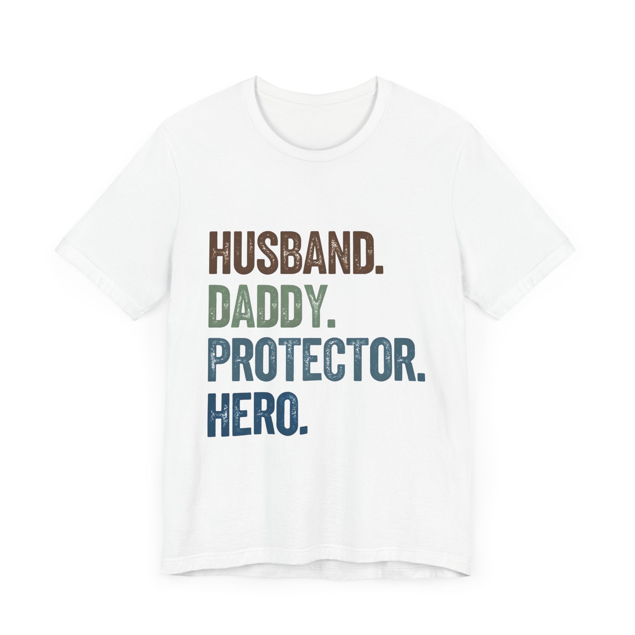 Father's Day Unisex Tee - husband, daddy, protector, hero