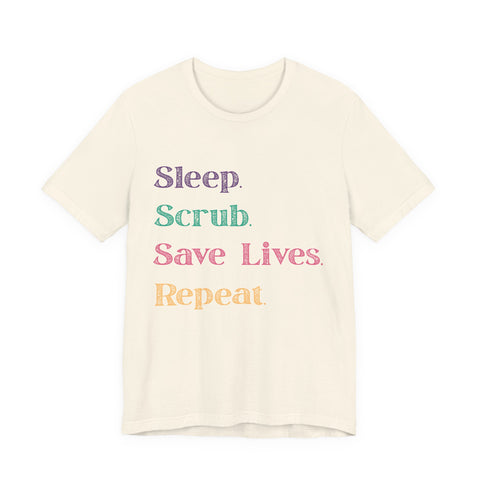 Healthcare Professional Tee - 'Sleep Scrub Save Lives Repeat' Unisex T-Shirt