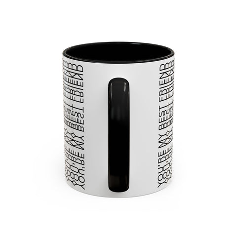 You're My Best Friend Stylish Accent Coffee Mug - Modern Design, Home Decor, Gift for Coffee Lovers, Unique Mug for Birthdays, Black and White Pattern