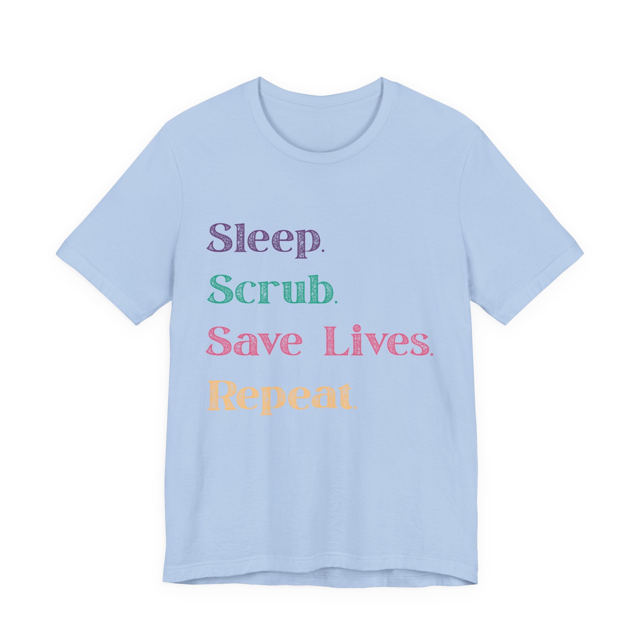 Healthcare Professional Tee - 'Sleep Scrub Save Lives Repeat' Unisex T-Shirt