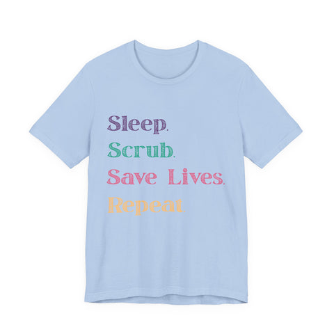 Healthcare Professional Tee - 'Sleep Scrub Save Lives Repeat' Unisex T-Shirt