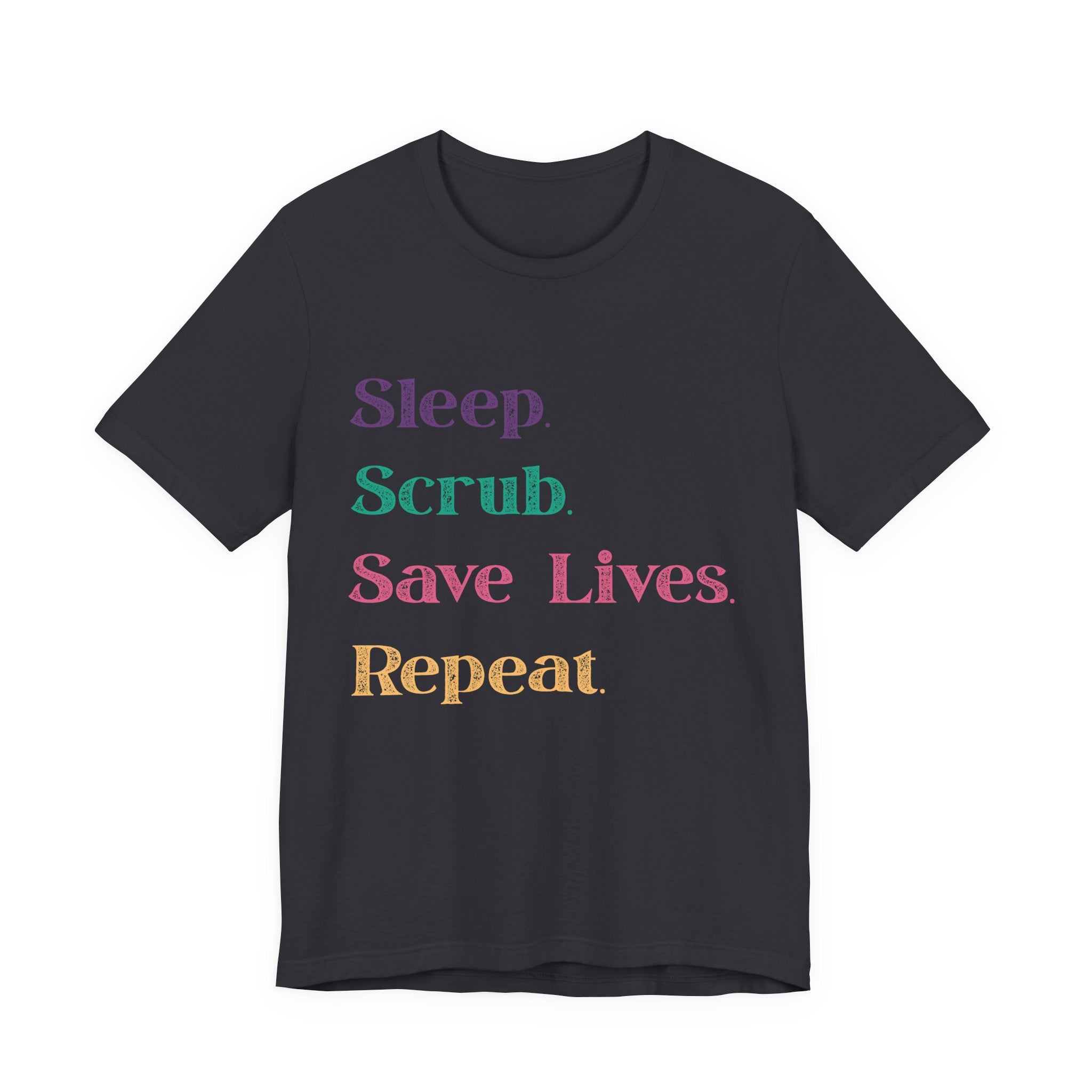 Healthcare Professional Tee - 'Sleep Scrub Save Lives Repeat' Unisex T-Shirt