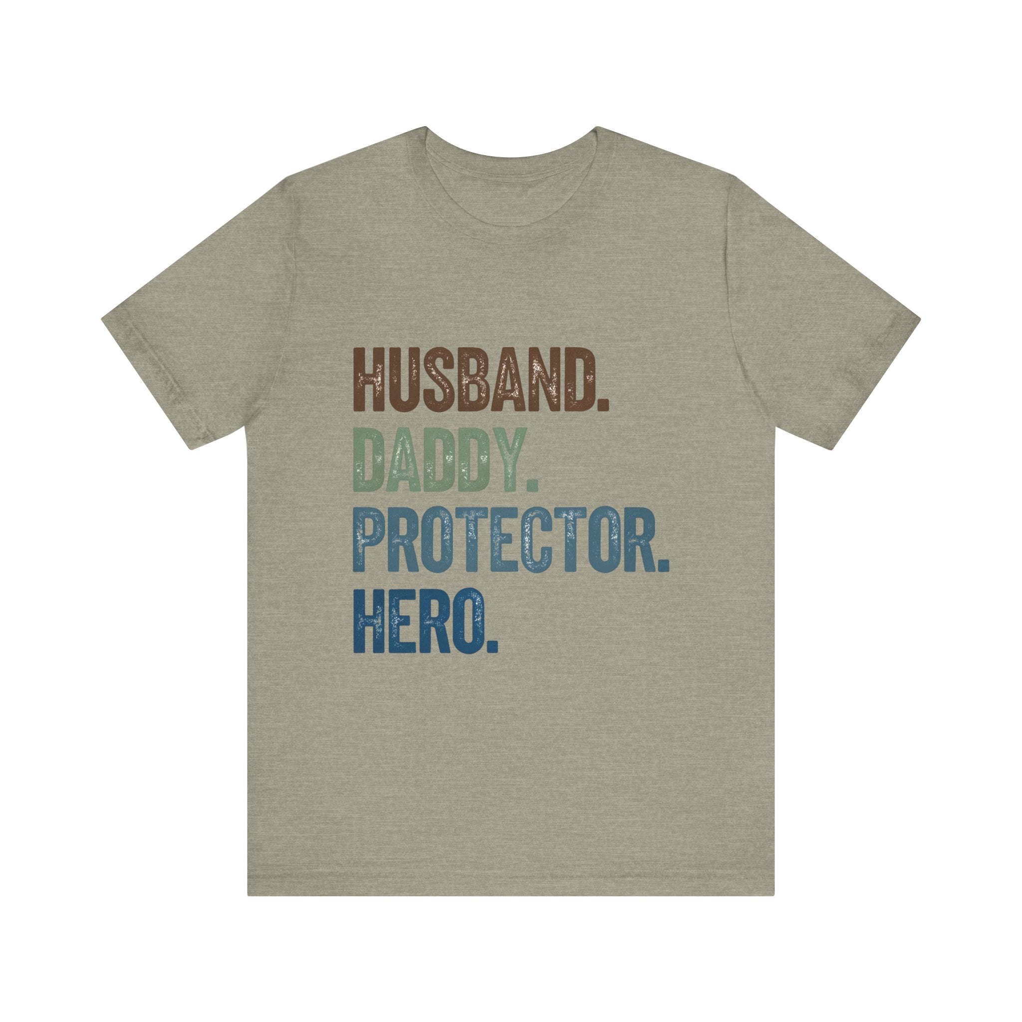 Father's Day Unisex Tee - husband, daddy, protector, hero