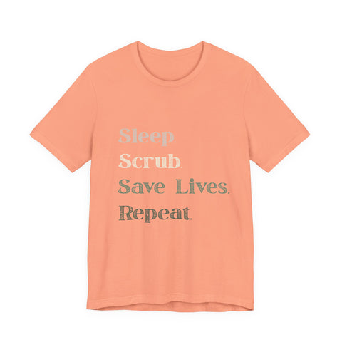 Healthcare Worker Unisex Tee - 'sleep, scrub, save lives, repeat'