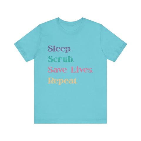 Healthcare Professional Tee - 'Sleep Scrub Save Lives Repeat' Unisex T-Shirt