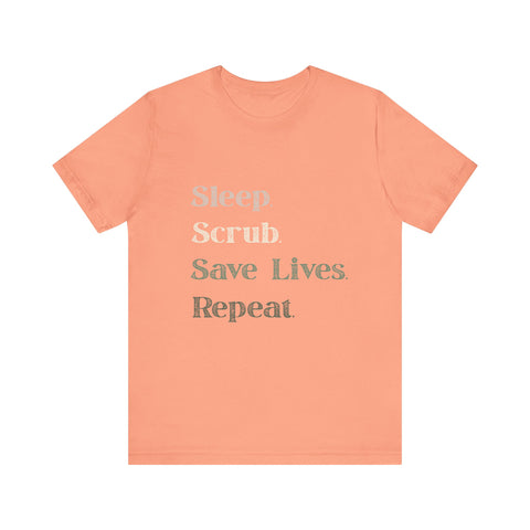 Healthcare Worker Unisex Tee - 'sleep, scrub, save lives, repeat'