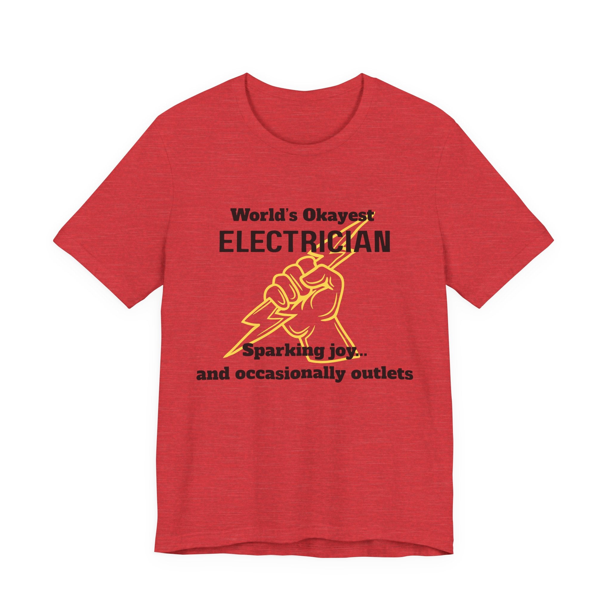 Funny Electrician T-Shirt, Gift for Electricians, Work Apparel, Humor Tee, Electrician Shirt, Job Celebration Tee