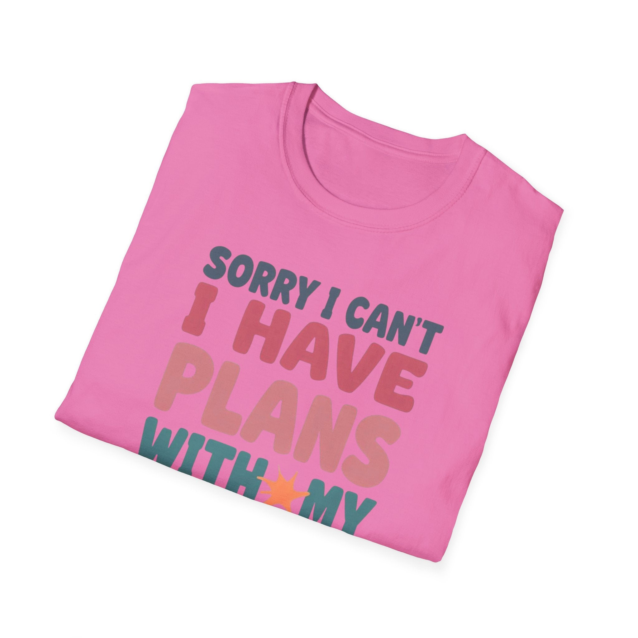 Funny Imagination T-Shirt – "Sorry I Can't I Have Plans With My Imaginary Friend"