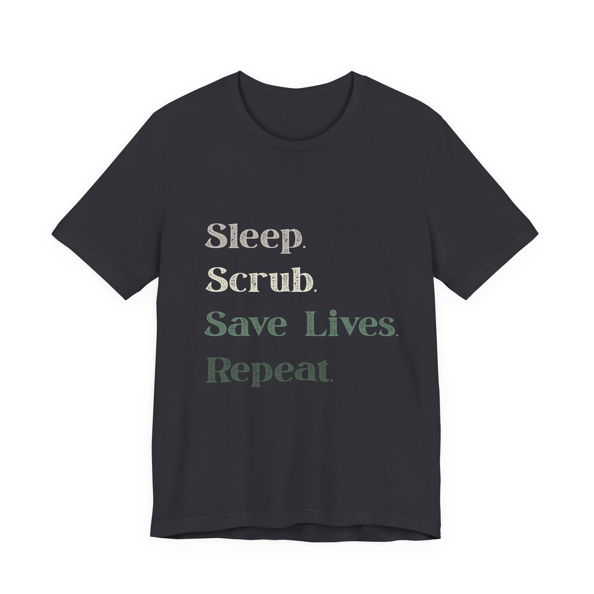 Healthcare Worker Unisex Tee - 'sleep, scrub, save lives, repeat'