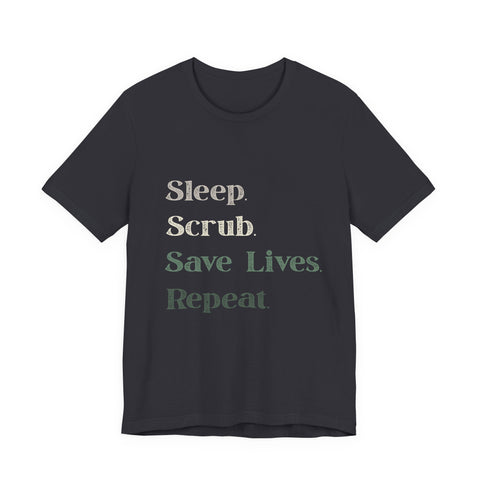 Healthcare Worker Unisex Tee - 'sleep, scrub, save lives, repeat'
