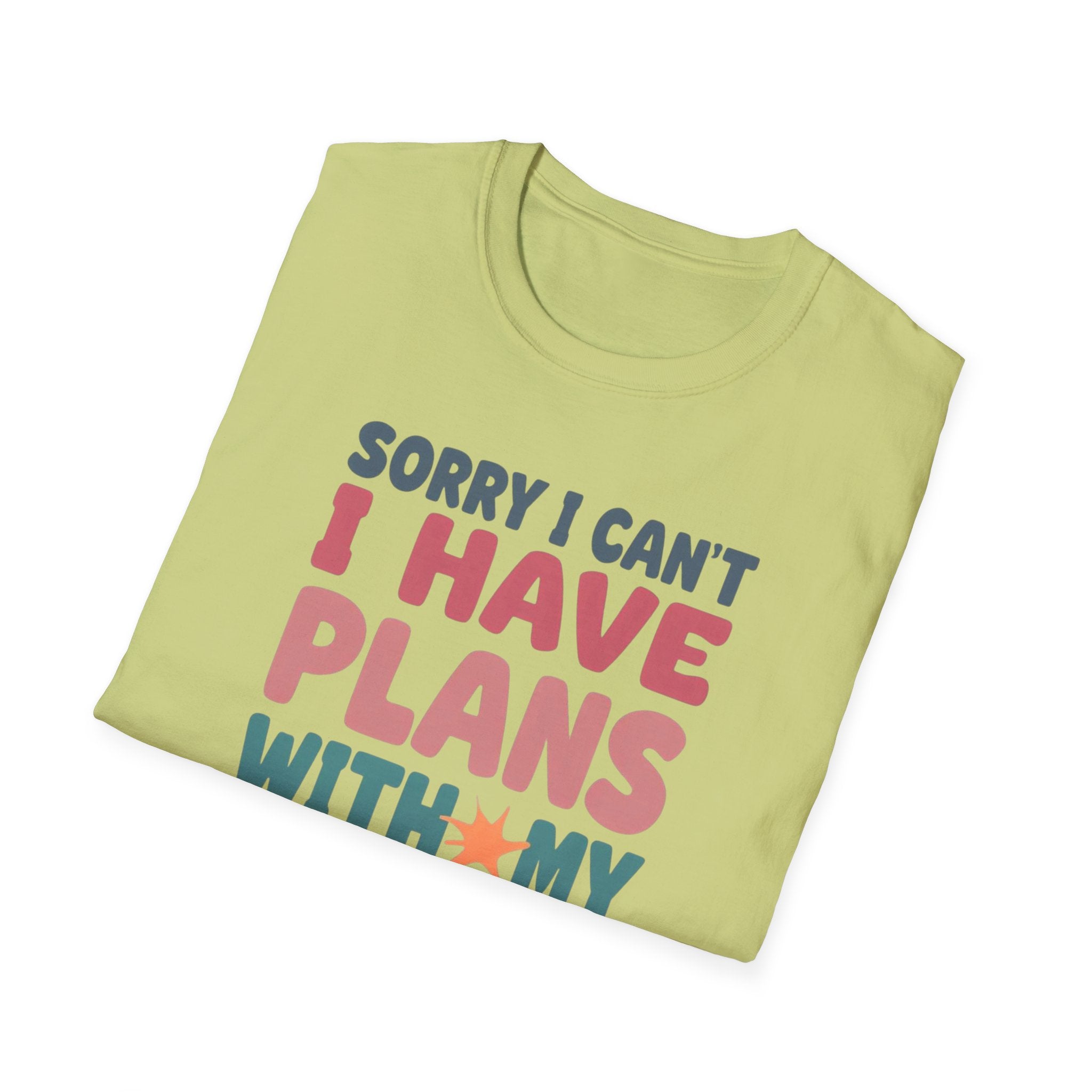 Funny Imagination T-Shirt – "Sorry I Can't I Have Plans With My Imaginary Friend"