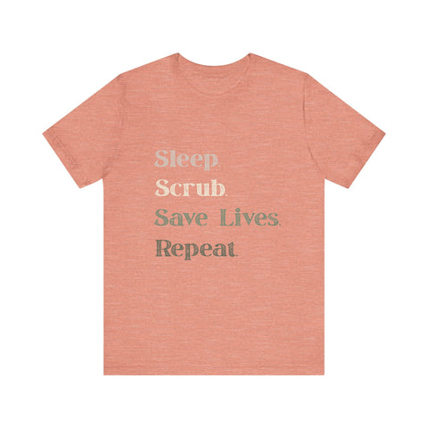 Healthcare Worker Unisex Tee - 'sleep, scrub, save lives, repeat'
