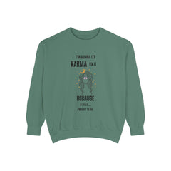 Unisex 'Karma Fix It' Sweatshirt - Cozy & Inspirational Clothing