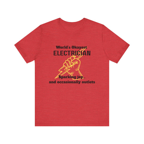Funny Electrician T-Shirt, Gift for Electricians, Work Apparel, Humor Tee, Electrician Shirt, Job Celebration Tee