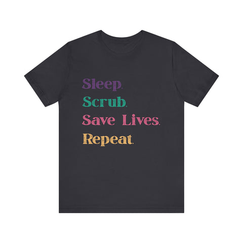 Healthcare Professional Tee - 'Sleep Scrub Save Lives Repeat' Unisex T-Shirt