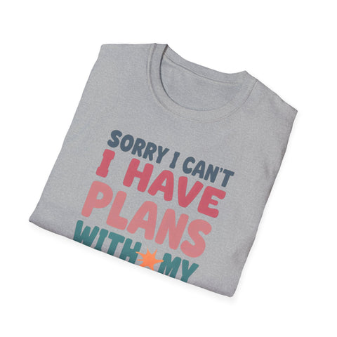 Funny Imagination T-Shirt – "Sorry I Can't I Have Plans With My Imaginary Friend"