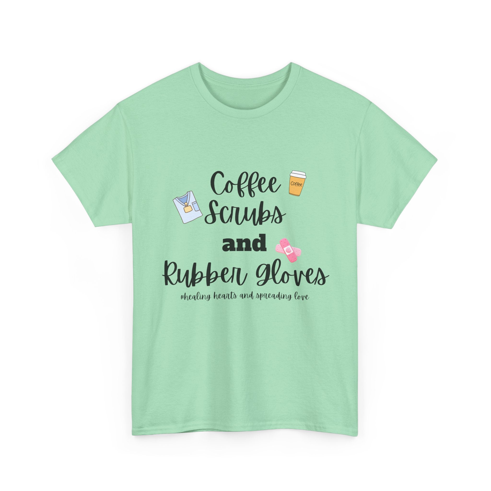 T-Shirt Coffee Scrubs Rubber Gloves Healing Hearts Spreading Love Cute Tee