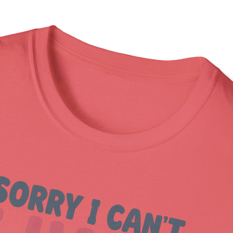 Funny Imagination T-Shirt – "Sorry I Can't I Have Plans With My Imaginary Friend"
