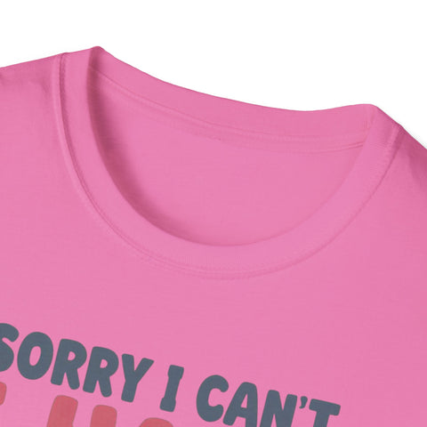 Funny Imagination T-Shirt – "Sorry I Can't I Have Plans With My Imaginary Friend"