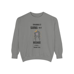 Unisex 'Karma Fix It' Sweatshirt - Cozy & Inspirational Clothing