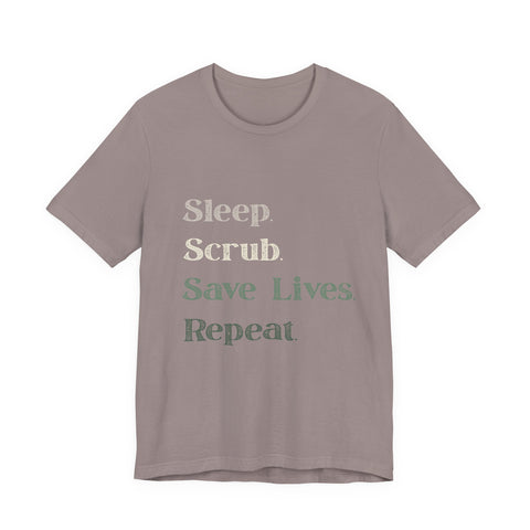 Healthcare Worker Unisex Tee - 'sleep, scrub, save lives, repeat'