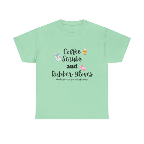 T-Shirt Coffee Scrubs Rubber Gloves Healing Hearts Spreading Love Cute Tee