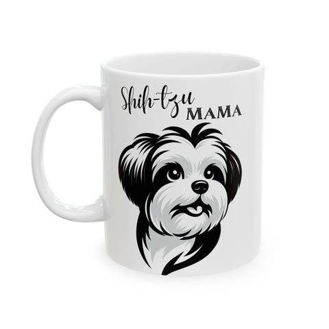 Mug - Cute Shih Tzu Doggie, Shih Tzu Mama - Ceramic Mug (11oz, 15oz)
