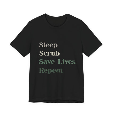 Healthcare Worker Unisex Tee - 'sleep, scrub, save lives, repeat'